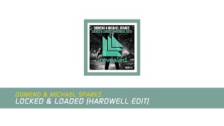 FDM Domeno amp Michael Sparks  Locked amp Loaded Hardwell Edit [upl. by Dibb320]