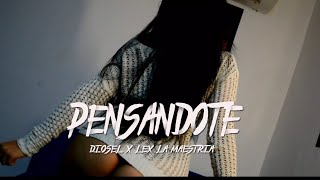 Pensandote  Diosel El Artista ✖️ LexLaMaestria Video Oficial [upl. by Octave845]