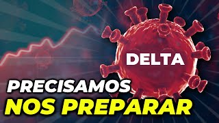 COVID O QUE VOCÊ PRECISA SABER SOBRE A VARIANTE DELTA [upl. by Hilel]