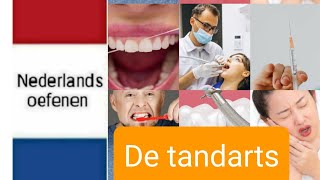 De tandarts  dentist  Nederlands leren  woordenschat  NT2  learning Dutch [upl. by Seiden]