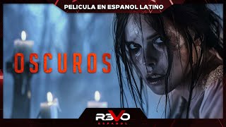 OSCUROS  ESTRENO 2024  4K  PELICULA DE TERROR EN ESPANOL LATINO [upl. by Boorman]