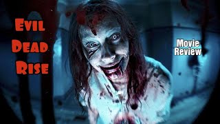 Evil Dead Rise 2023  Movie Review [upl. by Marquez]