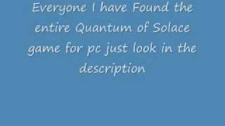 Quantum of solace Full FREE Pc game download [upl. by Amling]