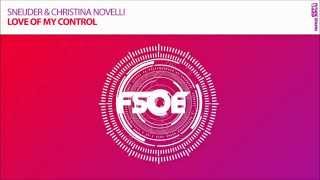 Sneijder amp Christina Novelli quotLove Of My Controlquot OUT NOW [upl. by Ahsinod]