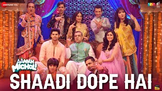 Shaadi Dope Hai  Aankh Micholi  Abhimanyu Mrunal Paresh R Sharman Dev N Nikhita SachinJigar [upl. by Ahsikyw407]