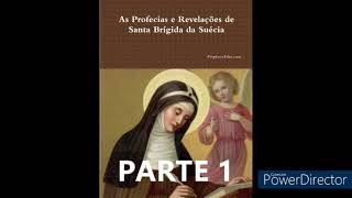 AUDIO LIVRO  AS PROFECIAS E REVELAÇÕES DE SANTA BRÍGIDA DA SUÉCIA PARTE 1 [upl. by Rudolfo]