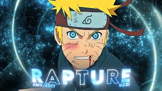 Rapture  Naruto Uzumaki  quotQuickquot  AMVEDIT⭐ [upl. by Ahsla]