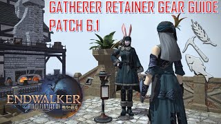 Final Fantasy XIV  Gatherer Retainer Gear Guide Patch 61 [upl. by Oicnedif440]