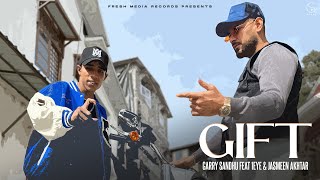 Gift  Garry Sandhu amp 1Eye  Jasmeen Akhtar  Official Punjabi Video Song 2024  Fresh Media Records [upl. by Coe]