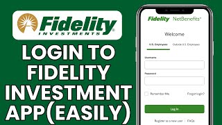 Fidelity Investment App Sign In How to Login to Your Fidelity Investment App [upl. by Afas]