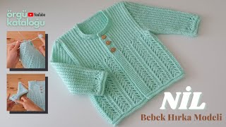 NİL BEBEK HIRKA MODELİ Kolay bebek hırka modelleri ve yapılışı knitted baby cardigan handmade [upl. by Blakeley]