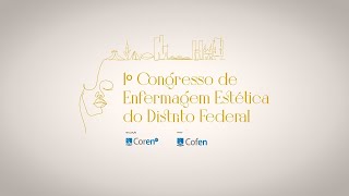 1º Congresso de Enfermagem Estética do Distrito Federal [upl. by Notnirb959]