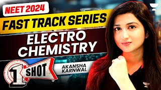 Electrochemistry One Shot  Fast Track NEET 2024  Akansha Karnwal [upl. by Ahsikal]