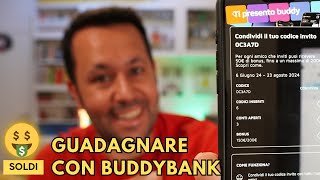 GUADAGNARE CON BUDDYBANK 💰 Metodo Semplice Sicuro e Testato più volte 🤩 [upl. by Ingra]