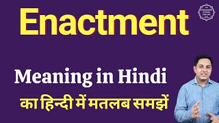 Enactment meaning in Hindi  Enactment ka matlab kya hota hai [upl. by Nnyroc]