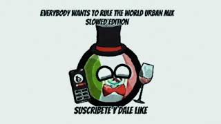 Everybody Wants To Rule The World Urban Mix slowed edition [upl. by Nhor]