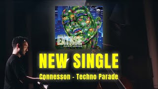 EXTASE Connesson  Techno Parade [upl. by Trescott]