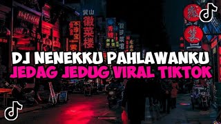 DJ NENEKKU PAHLAWANKU  DJ JUJUR AKU MENGAKU KU SAKIT HATI PADAMU JEDAG JEDUG MENGKANE VIRAL TIKTOK [upl. by Trumann]