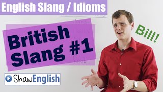 English Slang  Idioms British Slang 1 [upl. by Ynohtnacram259]