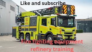 fire fighting equipment refinery training [upl. by Louth]