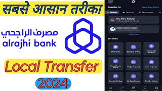 How To Local Money Transfer In AlRajhi Bank  AlRajhi  AlRajhi Local Money Kaise Transfer Kare [upl. by Ranson831]