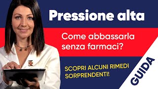 Pressione alta come abbassarla senza farmaci Scopri alcuni rimedi sorprendenti [upl. by Kathlin]