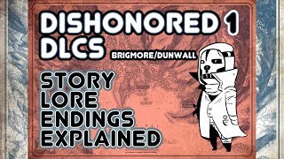 ⭐Synopsis of Dishonored DLC ⭐Dishonored 1⭐Lore and Story Explained  Gaming Lore Podcast ⭐ [upl. by Amimej]