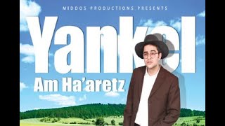 Yankel Am Haaretz [upl. by Aiuqes239]