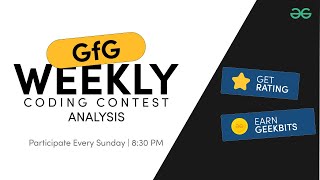 GFG Weekly Coding Contest  165 Post Analysis  GeeksforGeeks Practice [upl. by Akemal13]