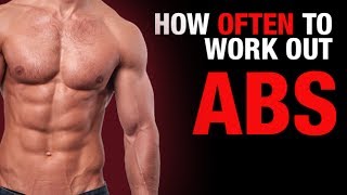 How Often to Work Out Your Abs ULTIMATE AB QUESTION [upl. by Aitrop]