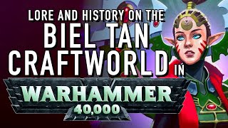 40 Facts and Lore on the Eldar Craftworld Biel Tan in Warhammer 40K [upl. by Maggie]