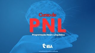 AULA 1 PNL IBA [upl. by Dougall435]