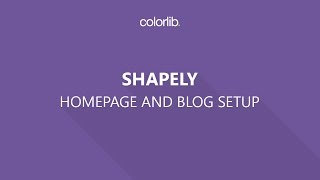 How to Setup Shapely Homepage and a Blog Page Homepage Setup [upl. by Blader]