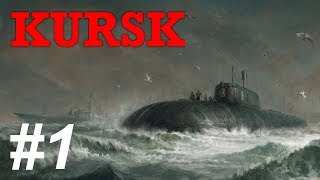 Kursk 1 Your Mission Should You Choose to Accept It [upl. by Revell]