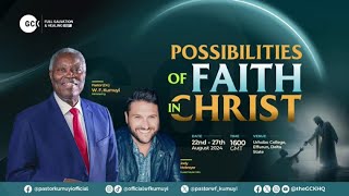 GCK August 2024 Edition  Possibilities of Faith in Christ [upl. by Zuckerman]