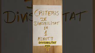 Criteris de divisibilitat en 1 minut  Divisibilitat per 2 mathstricks maths [upl. by Lerraj306]