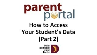 Dallas ISD Parent Portal How to Access Your Students Data Part 2 [upl. by Evelina372]