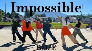 RIIZE 라이즈  Impossible  GOLDEN HOUR KPOP Dance Cover [upl. by Devi]