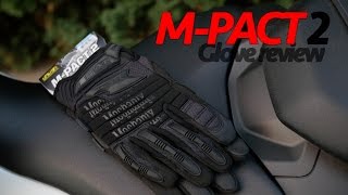 Mechanix Wear MPact II Glove Review  Motorcycle  Tactical  Work glove [upl. by Edak]