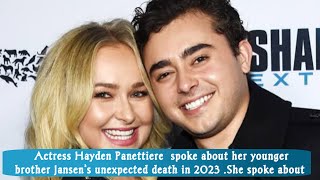 Hayden Panettiere Breaks Silence On Brothers DeathGoldenCelebsofficial [upl. by Usanis]