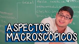 Aspectos Macroscópicos Matéria Corpo e Objeto  Extensivo Química  Descomplica [upl. by Terryn]