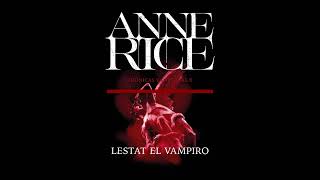 Audiolibro Clásico Lestat el vampiro  Capítulo 13 [upl. by Sandy]