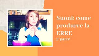 Come pronunciare la ERRE seconda parte [upl. by Kaasi]