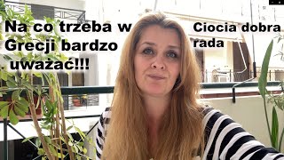 Na co w Grecji trzeba bardzo uważać Bardzo ważny vlog [upl. by Poppas]