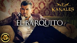 Kanales  El Barquito Video Oficial [upl. by Augusta]