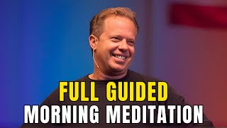 Full Guided Morning Meditation  Dr Joe Dispenza [upl. by Eenattirb]