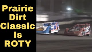 The Prairie Dirt Classic Is THE Race of the YEAR Proves Dirt Late Model Racing Is The BEST [upl. by Gnoc]