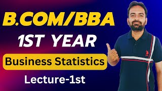 Introduction to Business Statistics  BComBBA 1st Year Sem 1 for 202324 [upl. by Adamina]