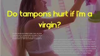 Can you try to use a tampon when your not on your period  Do tampons hurt if Im a virgin [upl. by Siddra]