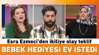 Nurgül bebek hediyesi olarak ev istedi Esra Ezmeciden ikiliye olay teklif [upl. by Agan]